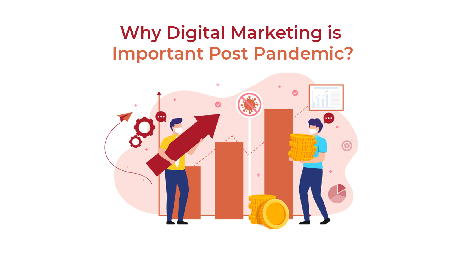 Why Digital Marketing is Important Post Pandemic?