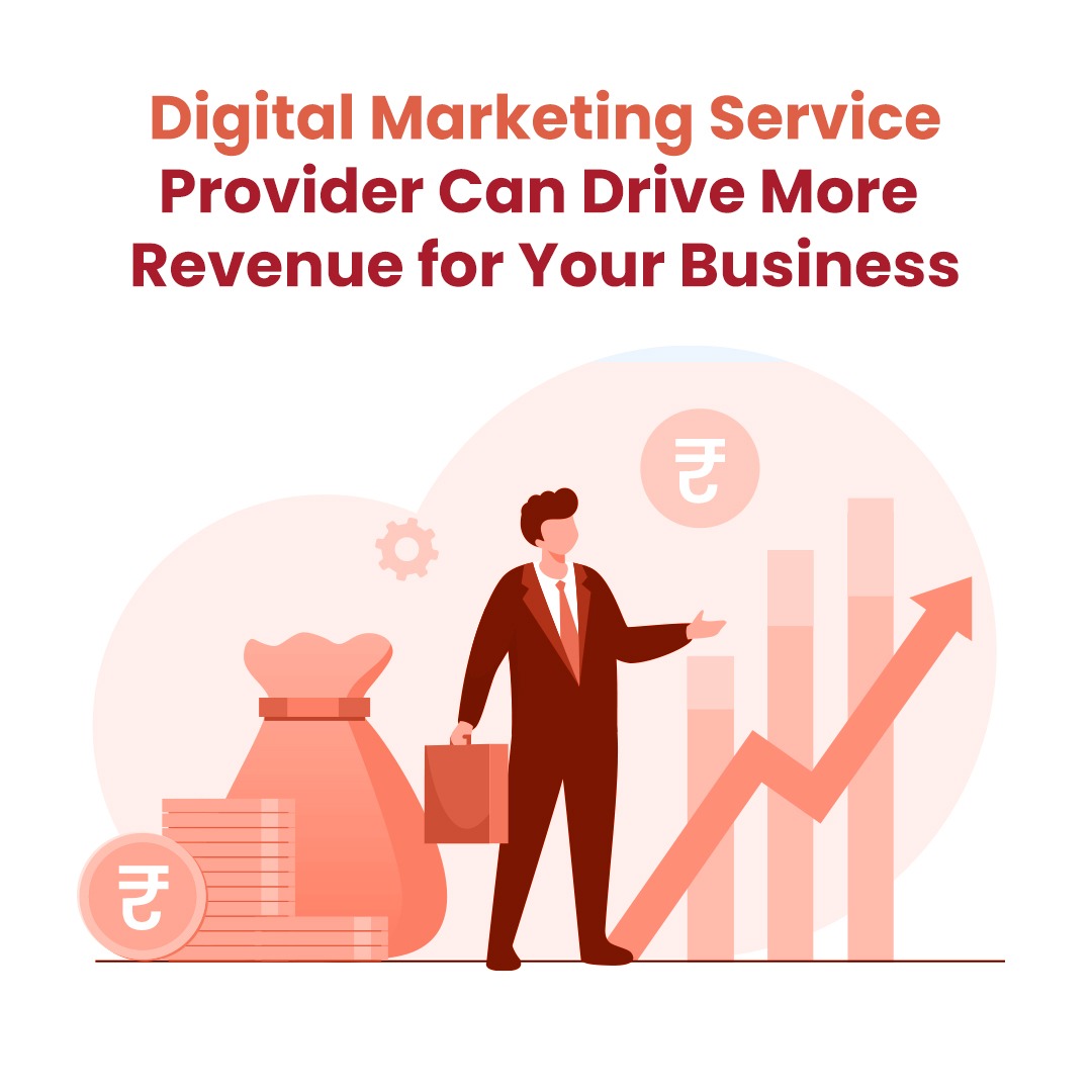How digital marketing services can drive more revenue for your business?